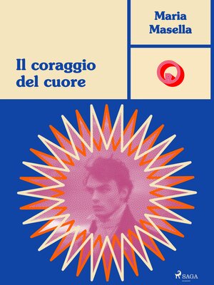 cover image of Il coraggio del cuore